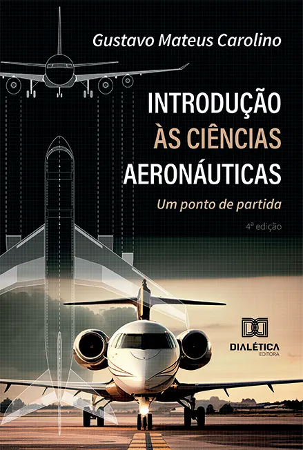 Introdução às Ciências Aeronáuticas: Um Ponto de Partida