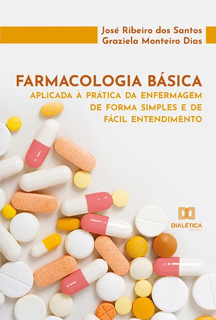 Farmacologia Básica Aplicada à Prática da Enfermagem