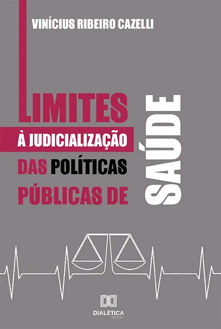 Limites à Judicialização das Políticas Públicas de Saúde