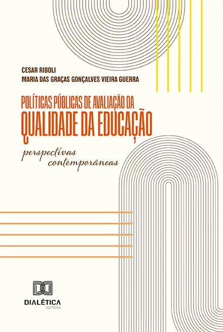 Políticas Públicas de Avaliação da Qualidade da Educação: Perspectivas Contemporâneas