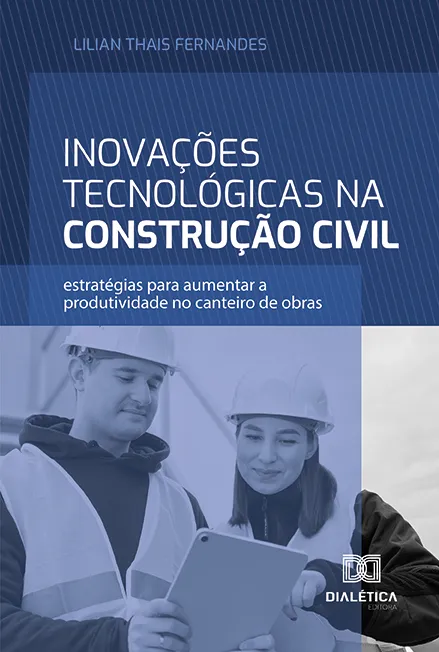 Inovações Tecnológicas na Construção Civil