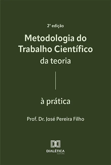 Metodologia do Trabalho Científico: da teoria à prática