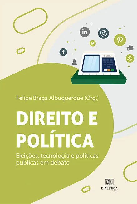 Direito e política: eleições, tecnologia e políticas públicas em debate