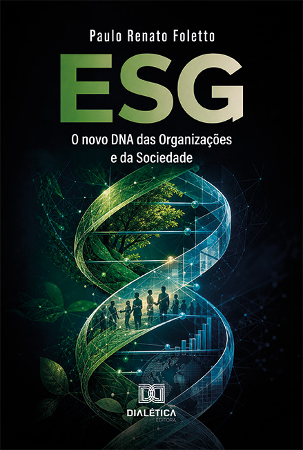 Capa do livro ESG: o novo DNA das organizações e da sociedade: uma abordagem de governança, sustentabilidade e ética aplicada