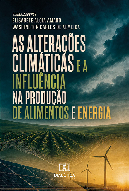Capa do livro As alterações climáticas e a influência na produção de alimentos e energia