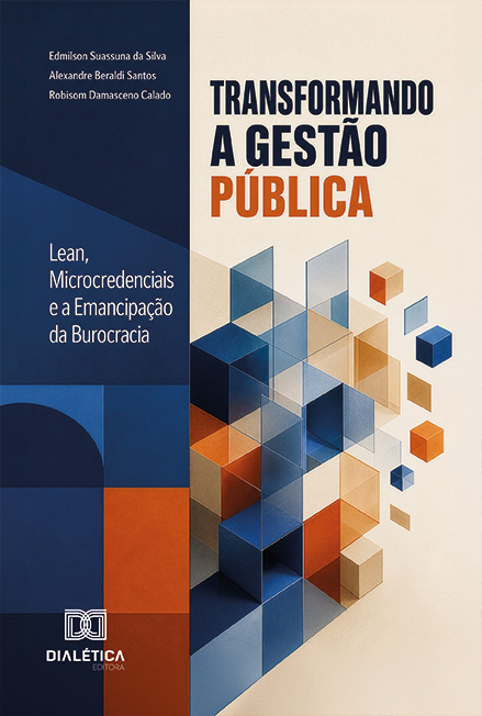 Capa do livro Transformando a gestão pública: Lean, microcredenciais e a emancipação da burocracia