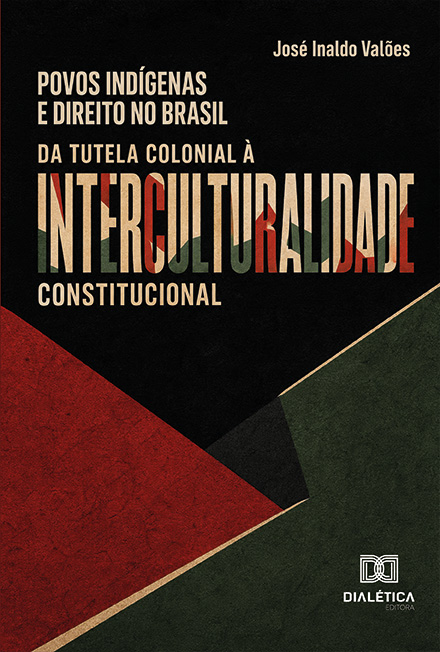 Capa do livro Povos indígenas e direito no Brasil: da tutela colonial à interculturalidade constitucional